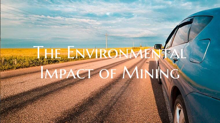 The Environmental Impact of Mining